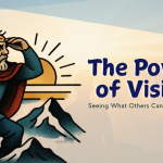 Power of Vision in Leadership